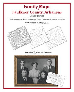 Family Maps of Faulkner County, Arkansas (Paperback)