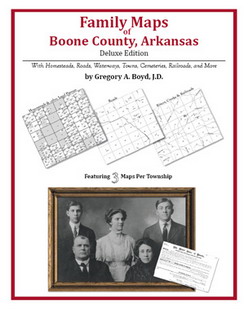 Family Maps of Boone County, Arkansas (Paperback)