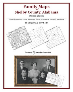 Family Maps Of Shelby County, Alabama (Paperback)