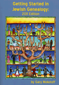 Getting Started In Jewish Genealogy, 2011 Edition