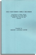 Old Southern Bible Records, Transcriptions of Births, Deaths and Marriages from Family Bibles, Chiefly of the 18th and 19th Centuries