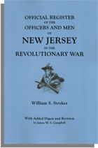 Official Register of the Officers and Men of New Jersey in the Revolutionary War: With Added Digest and Revision by James W. S. Campbell