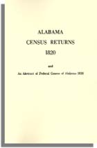 Alabama Census Returns, 1820 and an Abstract of Federal Census of Alabama, 1830