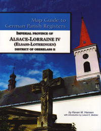 Map Guide to German Parish Registers Vol. 36 – Imperial Province of Alsace-Lorraine IV (Elsass-Lothringen) – District of Oberelsass II