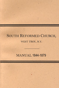 Manual of the South Reformed Church of West Troy, N.Y., 1844-1879