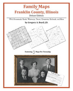 Family Maps Of Franklin County, Illinois (Paperback)