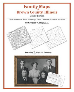 Family Maps of Brown County, Illinois (Paperback)