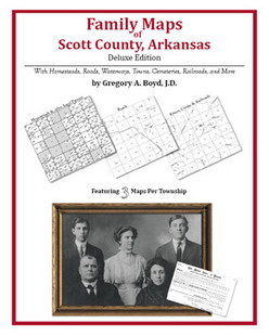 Family Maps of Scott County, Arkansas (Paperback)