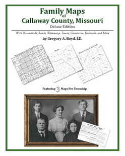 Family Maps of Callaway County, Missouri (Paperback)