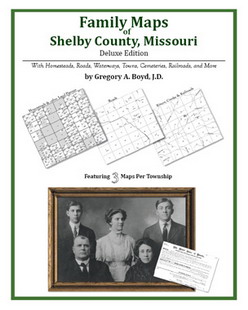 Family Maps of Shelby County, Missouri (Paperback)