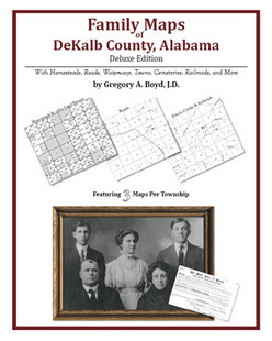 Family Maps of DeKalb County, Alabama (Paperback)