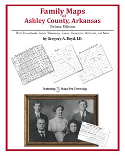 Family Maps Of Ashley County, Arkansas (Paperback)