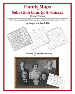 Family Maps of Sebastian County, Arkansas (Paperback)