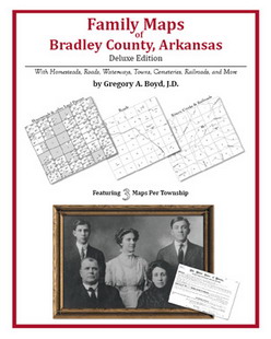 Family Maps of Bradley County, Arkansas (Paperback)