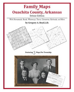 Family Maps of Ouachita County, Arkansas (Paperback)