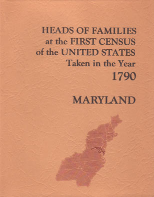 Heads of Families at the First Census of the United States - Taken in the Year 1790 - Maryland - Soft Cover