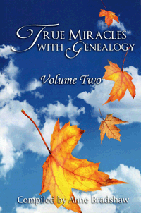 True Miracles with Genealogy: Volume Two