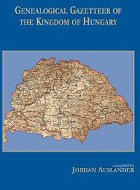 Genealogical Gazetteer of the Kingdom of Hungary