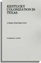 Kentucky Colonization in Texas, A History of the Peters Colony