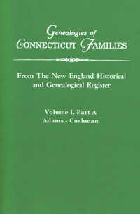 Genealogies Of Connecticut Families From The New England; Historical And Genealogical Register, Three Volumes In Five Parts