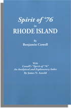 Spirit of ’76 in Rhode Island, With Cowell’s “Spirit of ’76”: An Analytical and Explanatory Index, by James N. Arnold