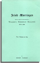 Irish Marriages, Being an Index to the Marriages in Walker