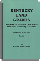 The Kentucky Land Grants, A Systematic Index to All of the Land Grants Recorded in the State Land Office at Frankfort, Kentucky, 1782-1924. Two Volumes