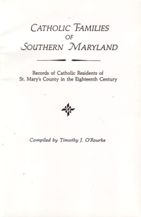 Catholic Families of Southern Maryland, Records of Catholic Residents of St. Mary