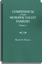 Compendium of Early Mohawk Valley Families, 2 Volumes