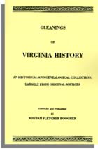 Gleanings of Virginia History, An Historical and Genealogical Collection, Largely from Original Sources