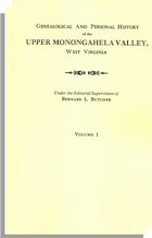 Genealogical and Personal History of the Upper Monongahela Valley, West Virginia, Two Volumes