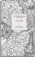 Scots-Irish Links, 1575-1725, Part Three