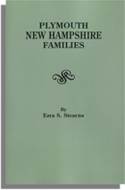 Plymouth, New Hampshire Families, Originally Published as Volume II of The History of Plymouth, New Hampshire