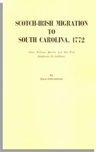 Scotch-Irish Migration to South Carolina, 1772, (Rev. William Martin and His Five Shiploads of Settlers)