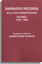 Barbados Wills and Administrations, Vol. I