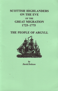 Scottish Highlanders on the Eve of the Great Migration, 1725-1775: The People of Argyll