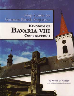 Damaged-Map Guide to German Parish Registers Vol 21 - Bavaria VIII - RB Oberbayern I