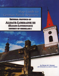 Damaged-Map Guide To German Parish Registers Vol. 35 – Imperial Province Of Alsace-Lorraine III (Elsass-Lothringen) – District Of Oberelsass I