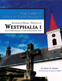 Damaged-Map Guide to German Parish Registers Vol. 39 - Kingdom of Prussia, Province of Westphalia I and the Principalities of Lippe & Schaumburg Lippe
