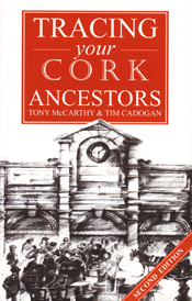 Tracing your Cork Ancestors, 2nd edition