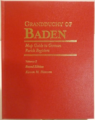 Map Guide to German Parish Registers Vol. 2 - Baden, Second Edition; Hard Cover