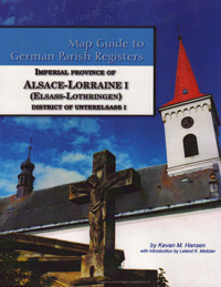 Map Guide to German Parish Registers Vol. 33 – Imperial Province of Alsace-Lorraine I  - District of Unterelsass I