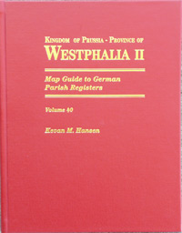 Map Guide to German Parish Registers Vol. 40 - Kingdom of Prussia - Province of Westphalia II - Arnsberg - Hard Cover