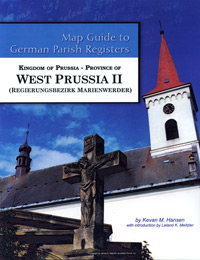 Map Guide to German Parish Registers Vol. 45 - Kingdom of Prussia - West Prussia II - RB Marienwerder