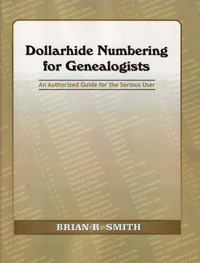 Dollarhide Numbering for Genealogists - An Authorized Guide for the Serious User