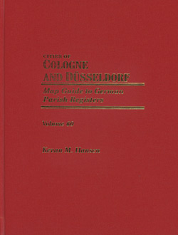 Map Guide To German Parish Registers Vol. 60 – Cities of Cologne and Düsseldorf - Hard Cover