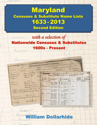 Maryland Censuses & Substitute Name Lists 1633-2013 - Second Edition