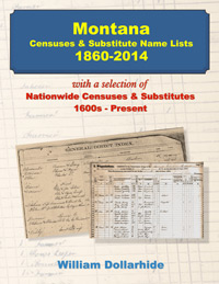 Montana Censuses & Substitute Name Lists 1860-2014