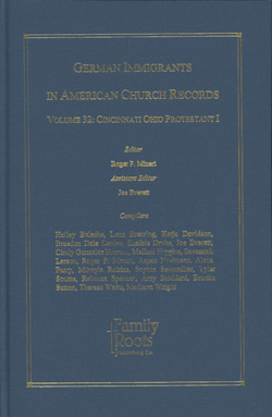 German Immigrants in American Church Records - Vol. 32: Cincinnati Ohio Protestant I