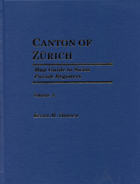 Map Guide To Swiss Parish Registers - Vol. 3 - Zürich - Hardbound